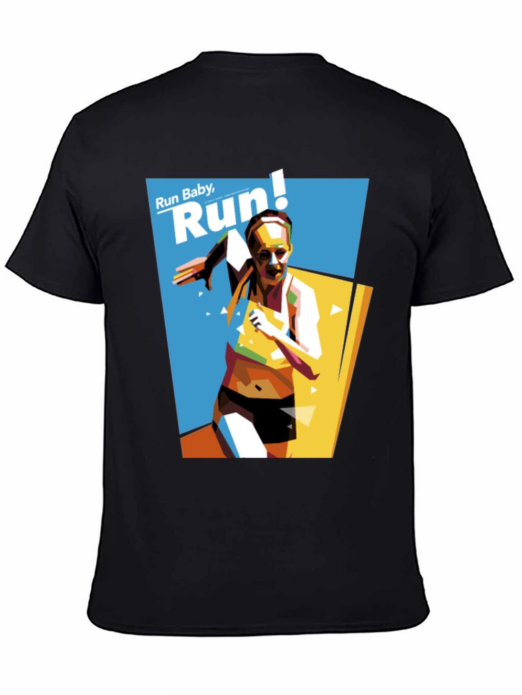 Run Baby Run! Graphic T-Shirt