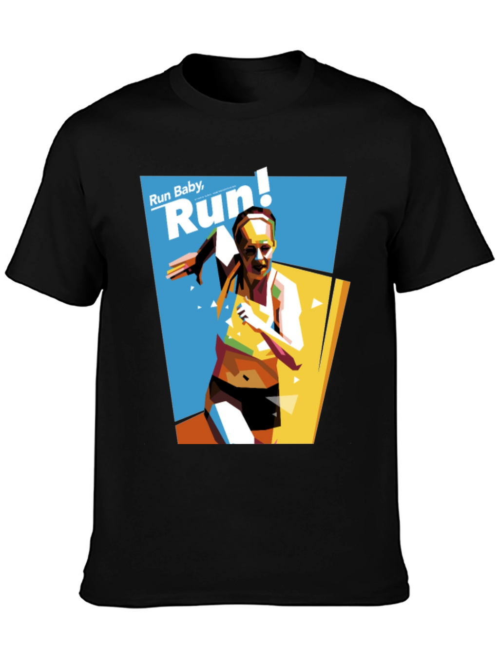 Run Baby Run! Graphic T-Shirt