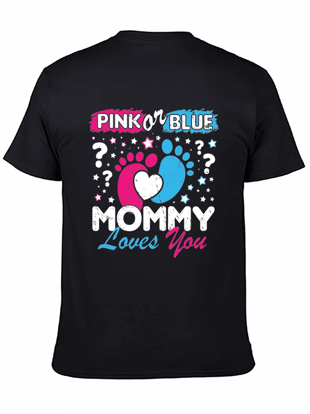 Pink or Blue? Mommy Loves You T-Shirt