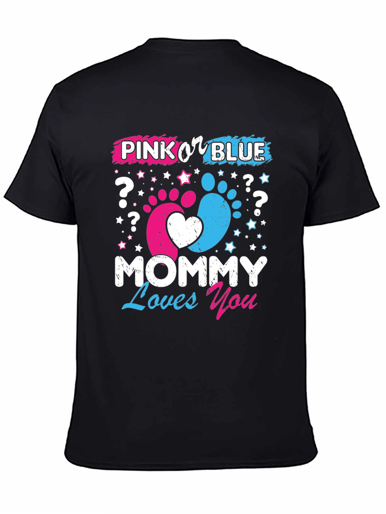 Pink or Blue? Mommy Loves You T-Shirt