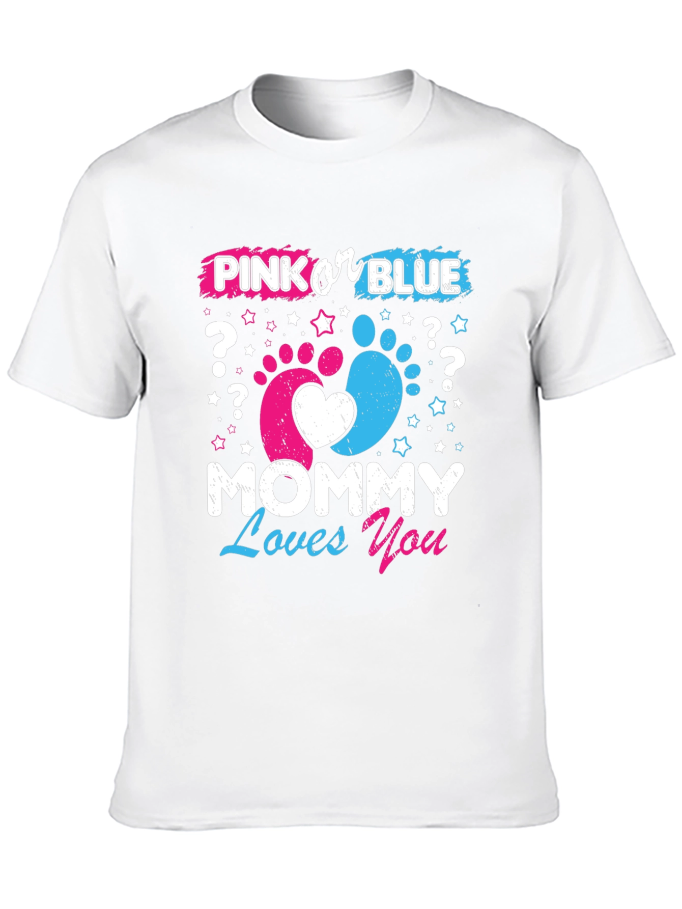 Pink or Blue? Mommy Loves You T-Shirt