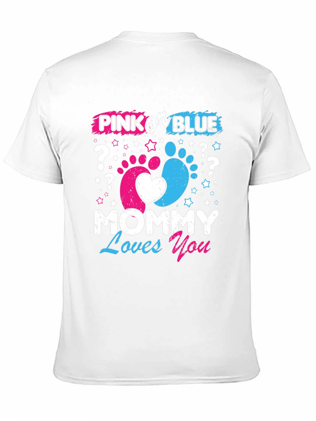 Pink or Blue? Mommy Loves You T-Shirt