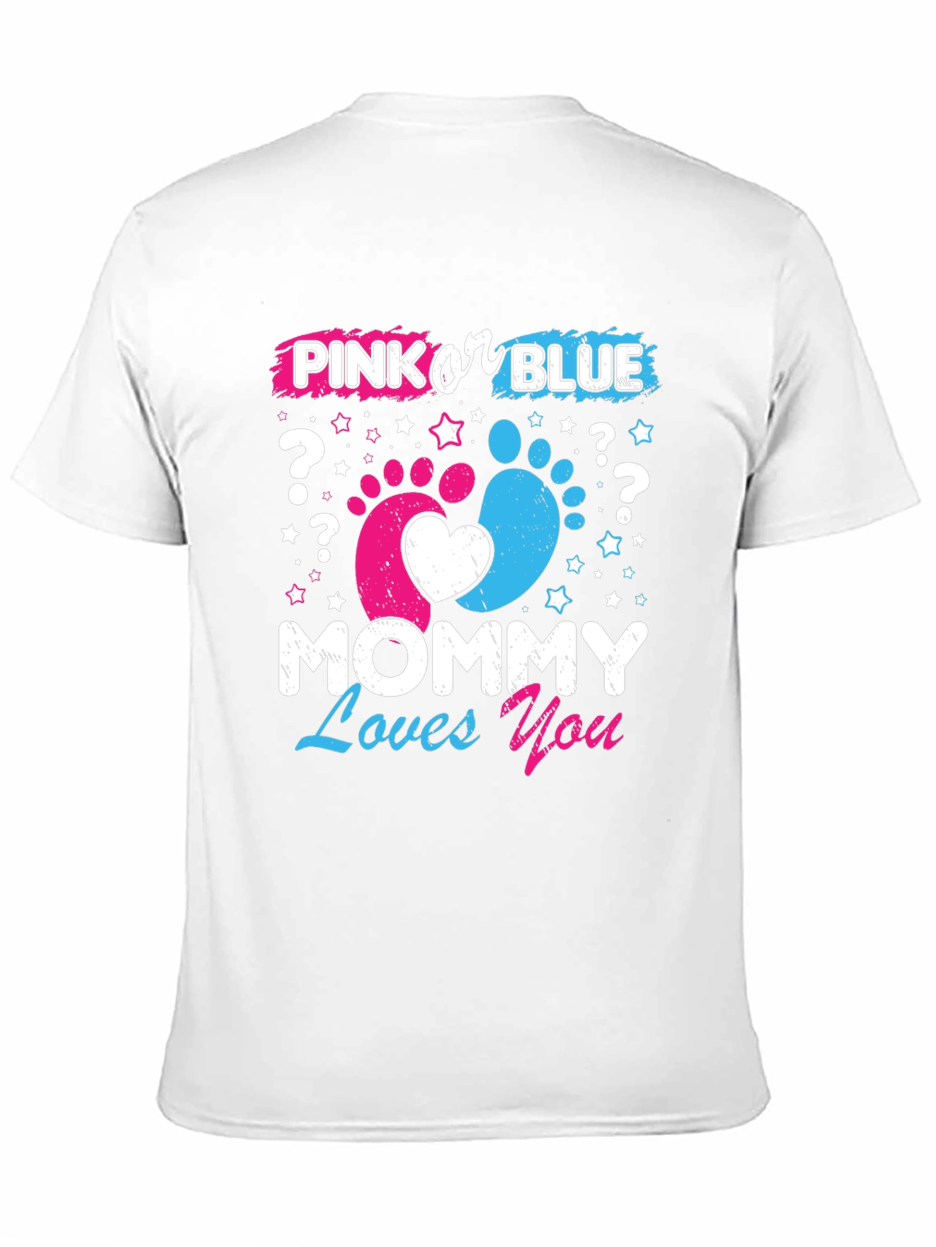 Pink or Blue? Mommy Loves You T-Shirt