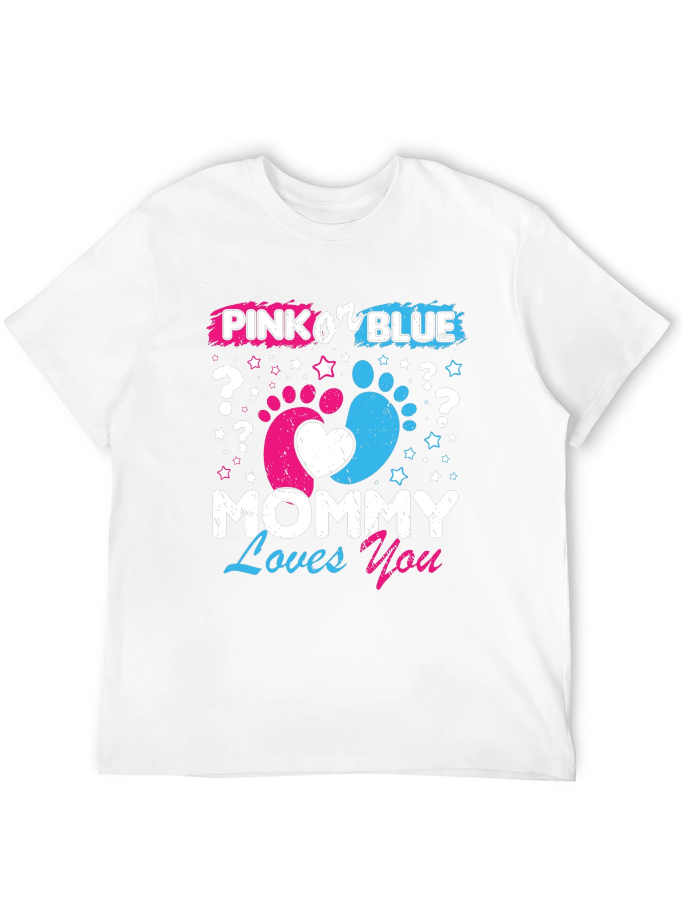 Pink or Blue? Mommy Loves You T-Shirt