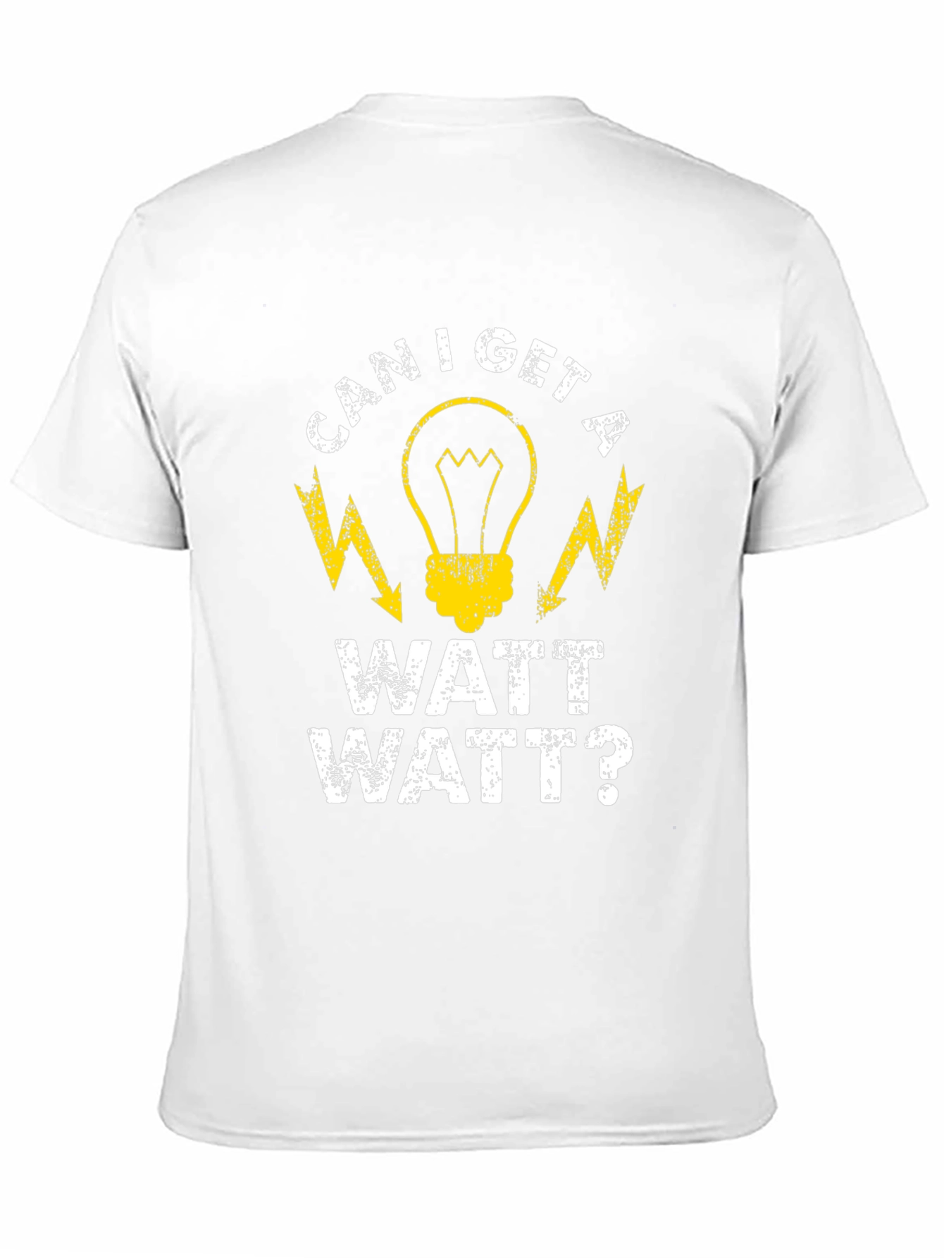 Can I Get a Watt Watt Funny Electrician T-Shirt