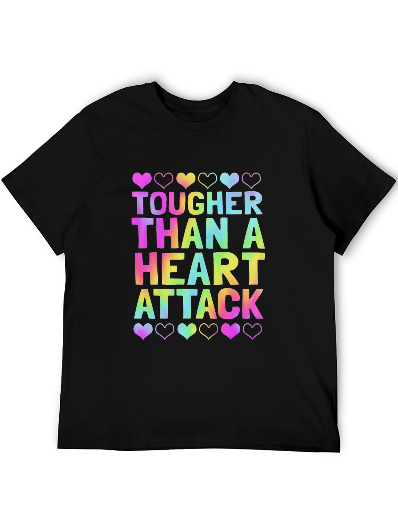 Tougher Than a Heart Attack Tee