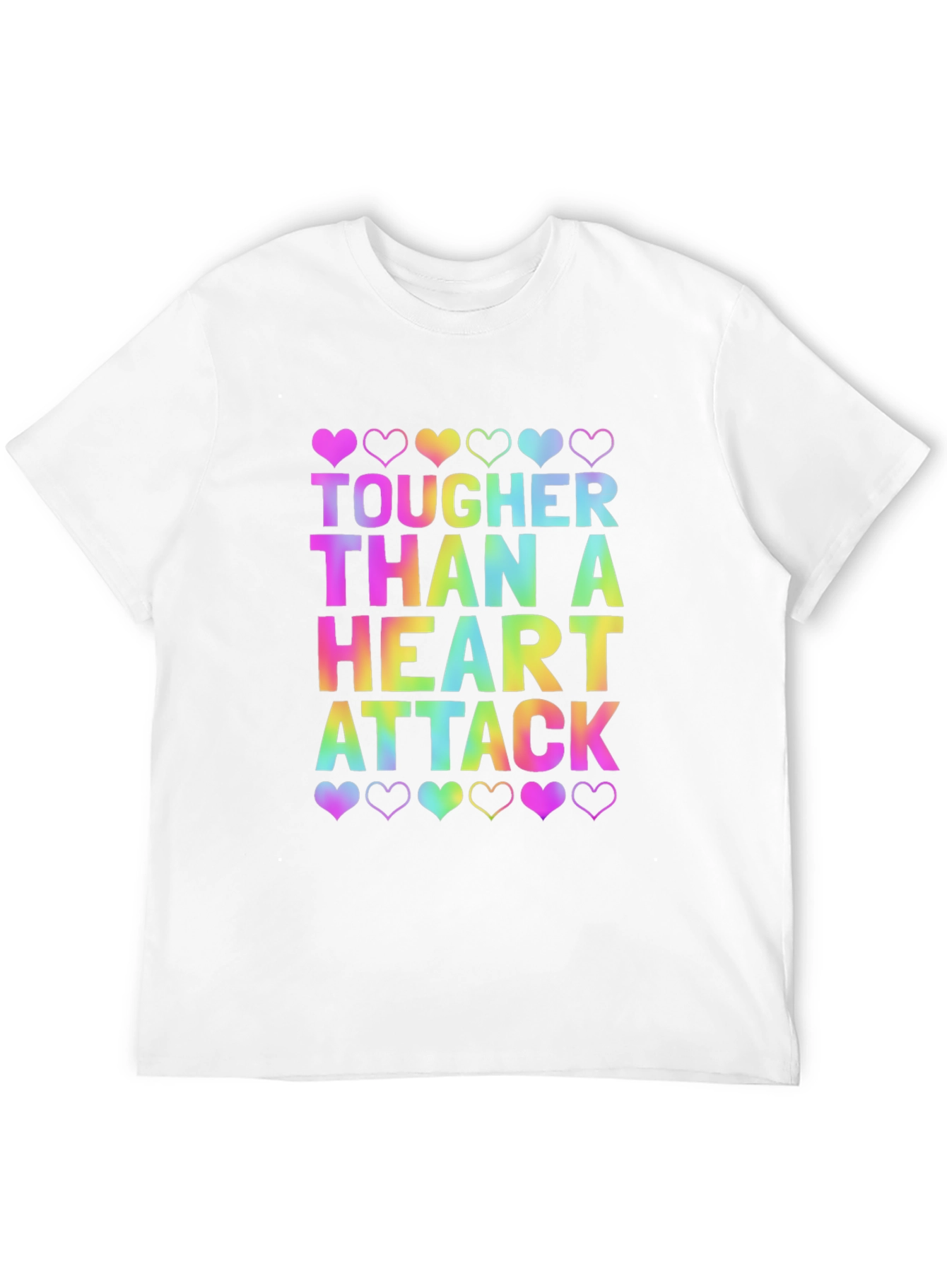 Tougher Than a Heart Attack Tee
