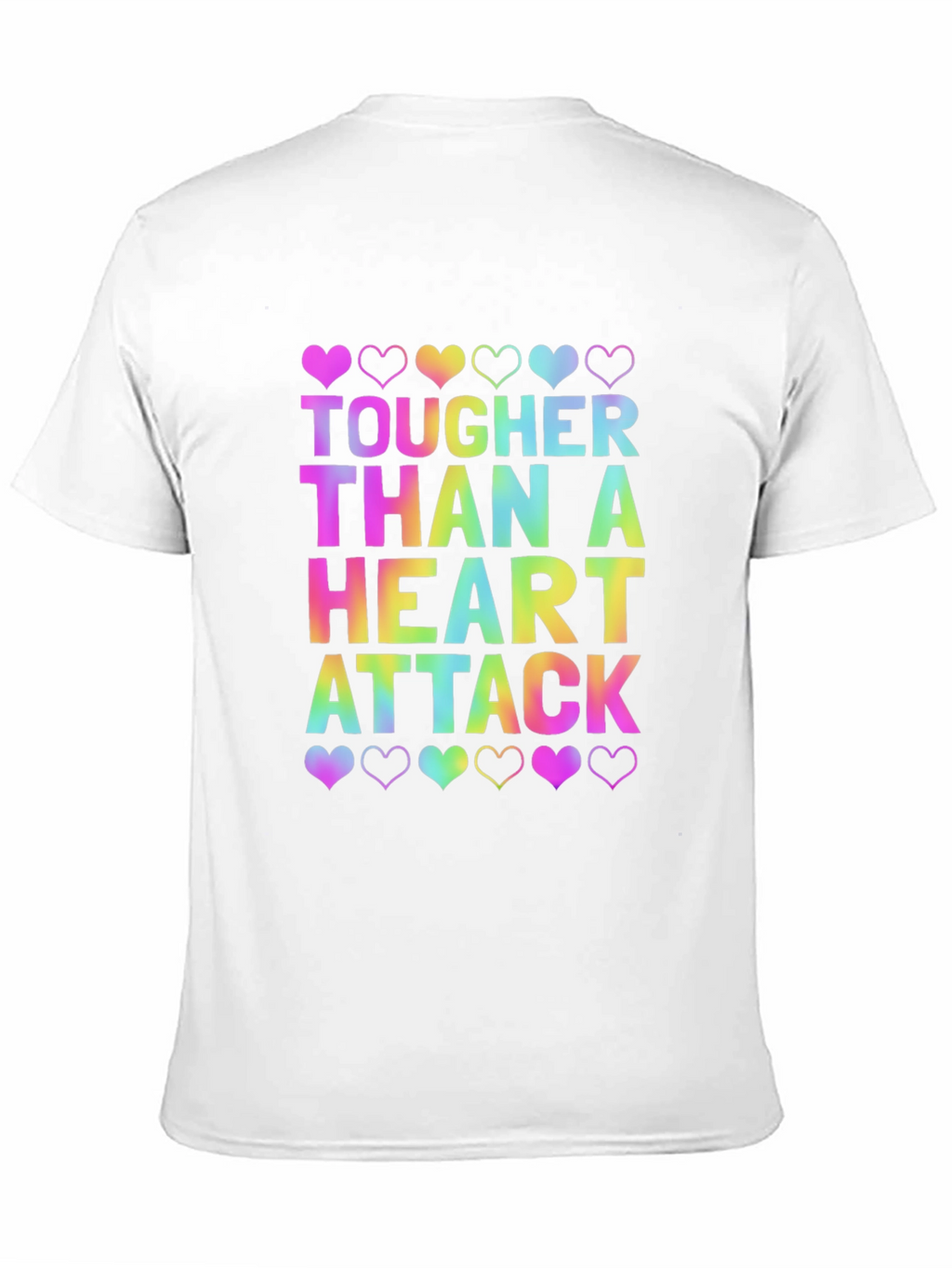 Tougher Than a Heart Attack Tee