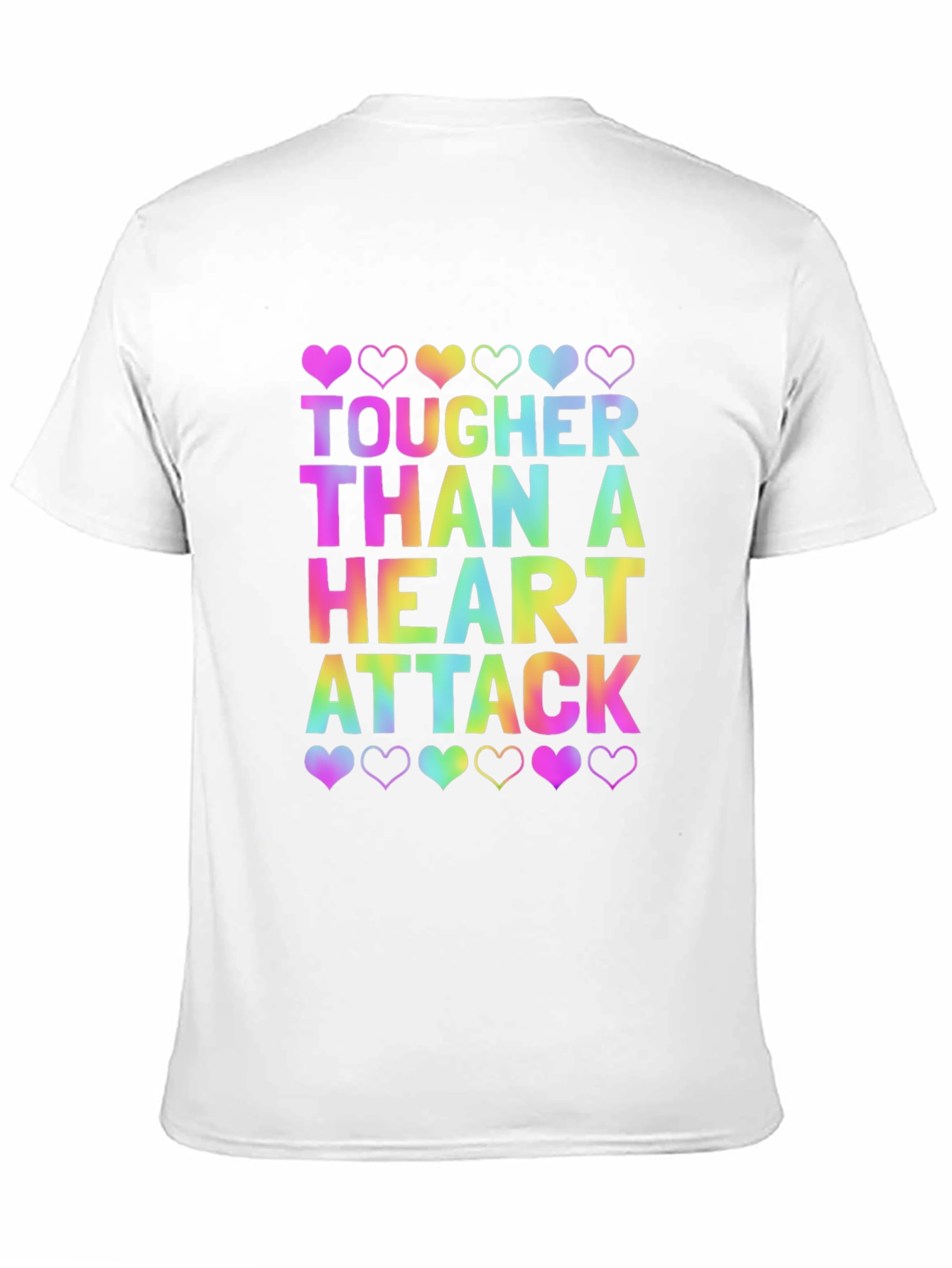 Tougher Than a Heart Attack Tee