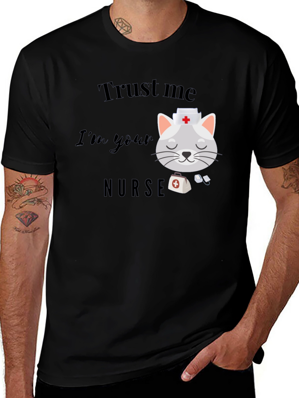 Trust Me Im Your Nurse T-Shirt