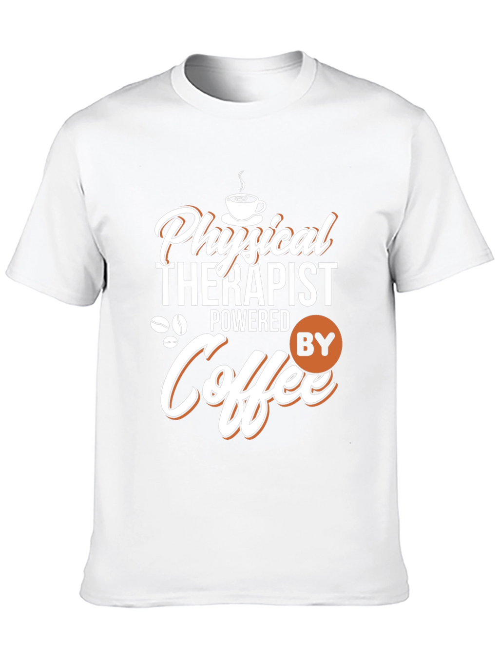 Physical Therapist Powered By Coffee T-Shirt