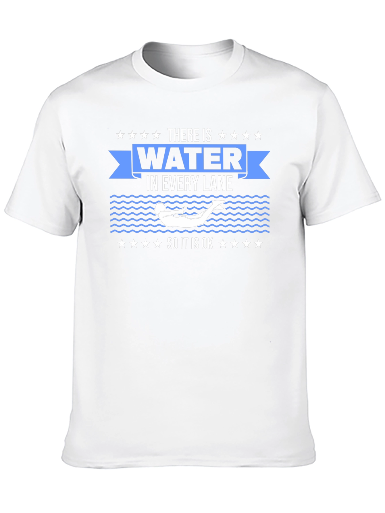 Water in Every Lane Swimmers T-Shirt