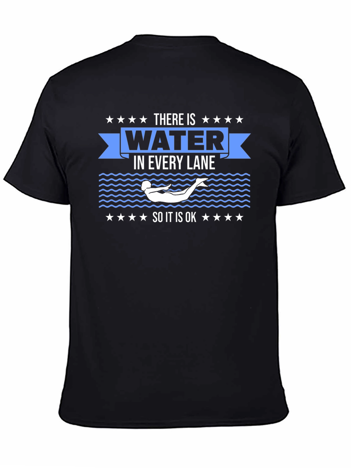Water in Every Lane Swimmers T-Shirt
