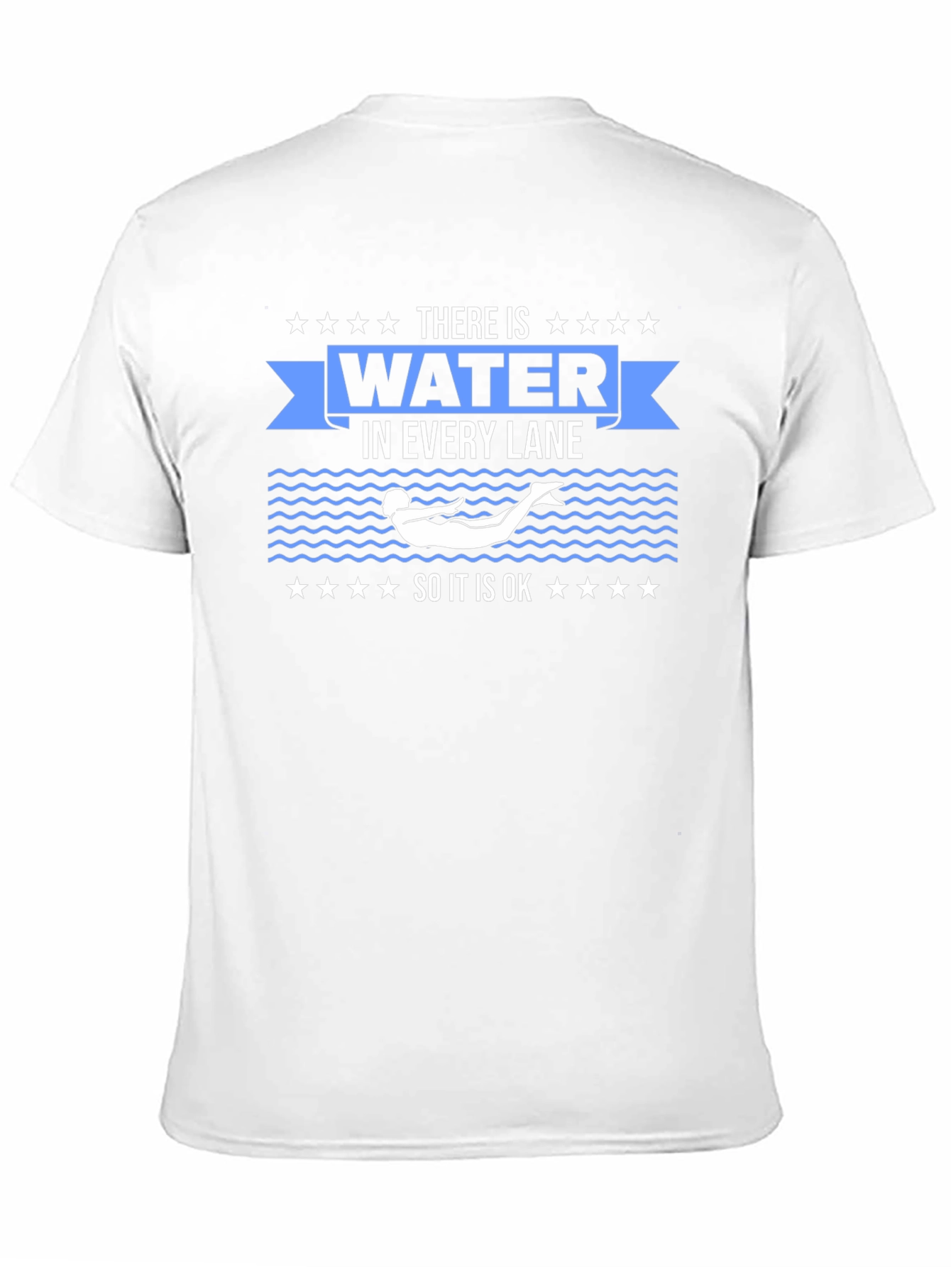 Water in Every Lane Swimmers T-Shirt