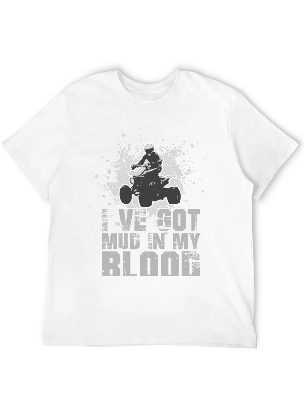 Mud in My Blood ATV Rider T-Shirt