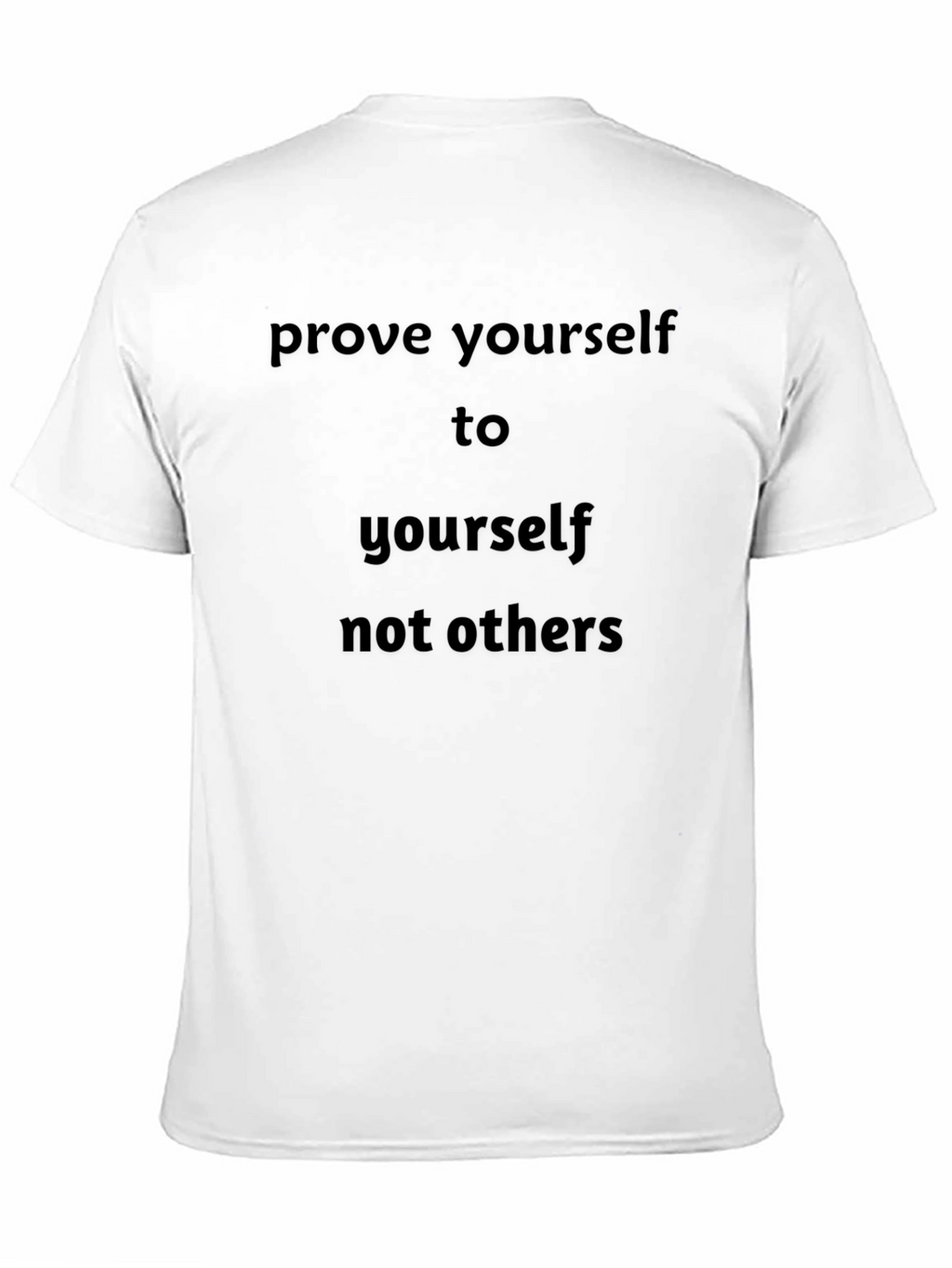Motivational Black T-Shirt - Prove Yourself