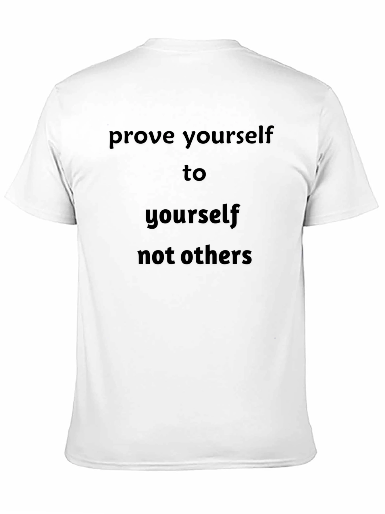 Motivational Black T-Shirt - Prove Yourself