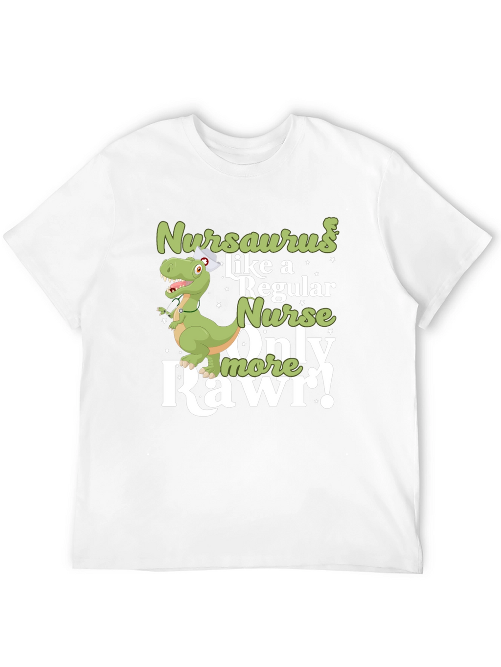 Nursaurus Nurse T-Shirt - Rawr!
