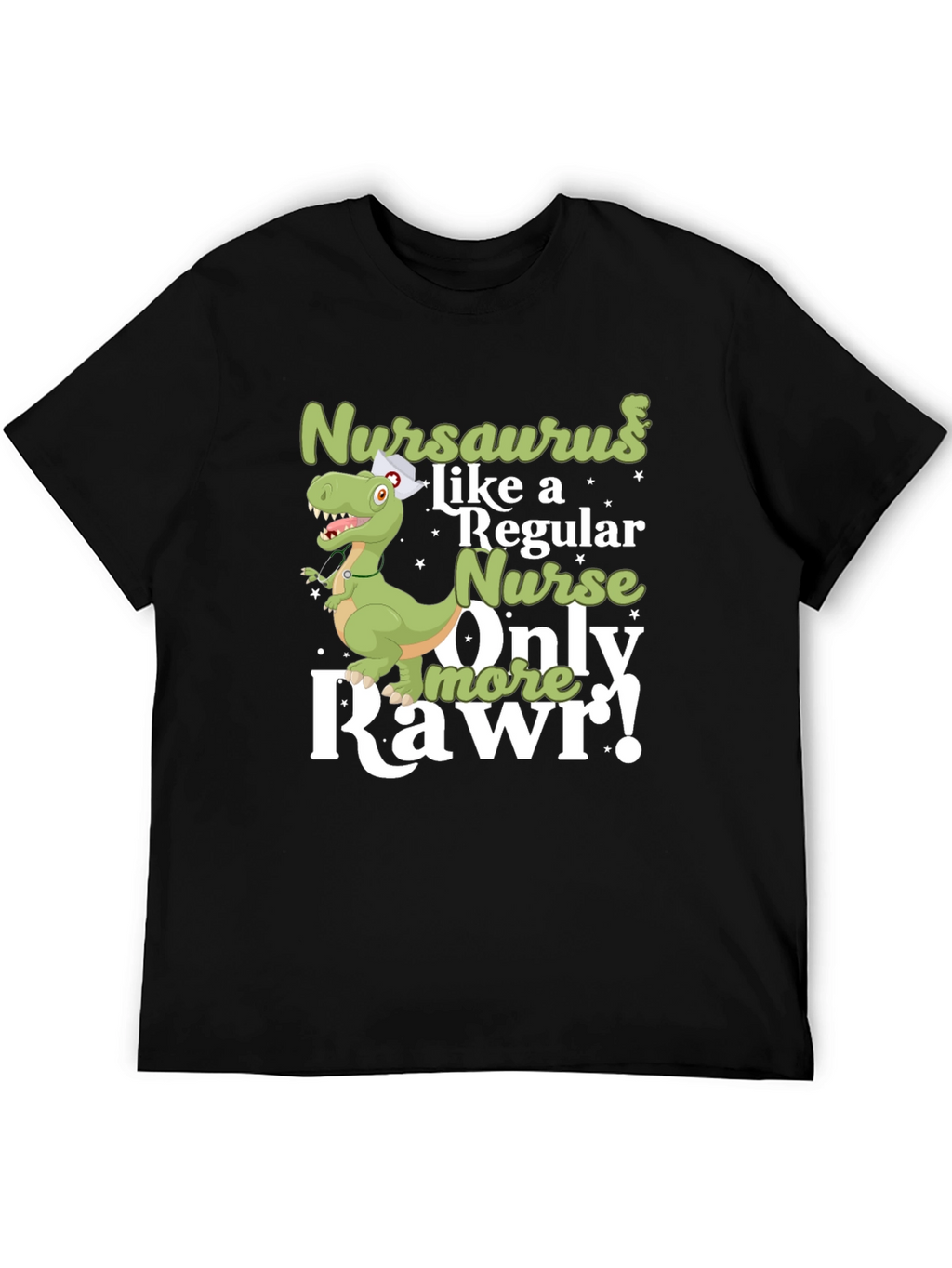 Nursaurus Nurse T-Shirt - Rawr!