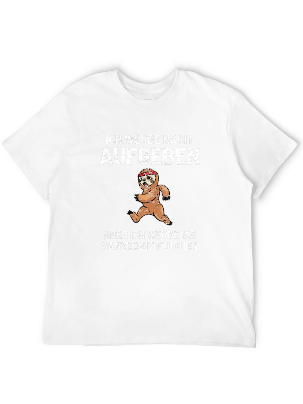 Funny Sloth Running T-Shirt - Ich Werde Nicht Aufgeben