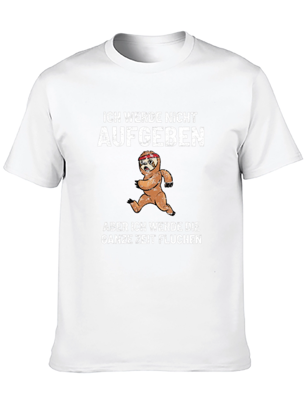 Funny Sloth Running T-Shirt - Ich Werde Nicht Aufgeben