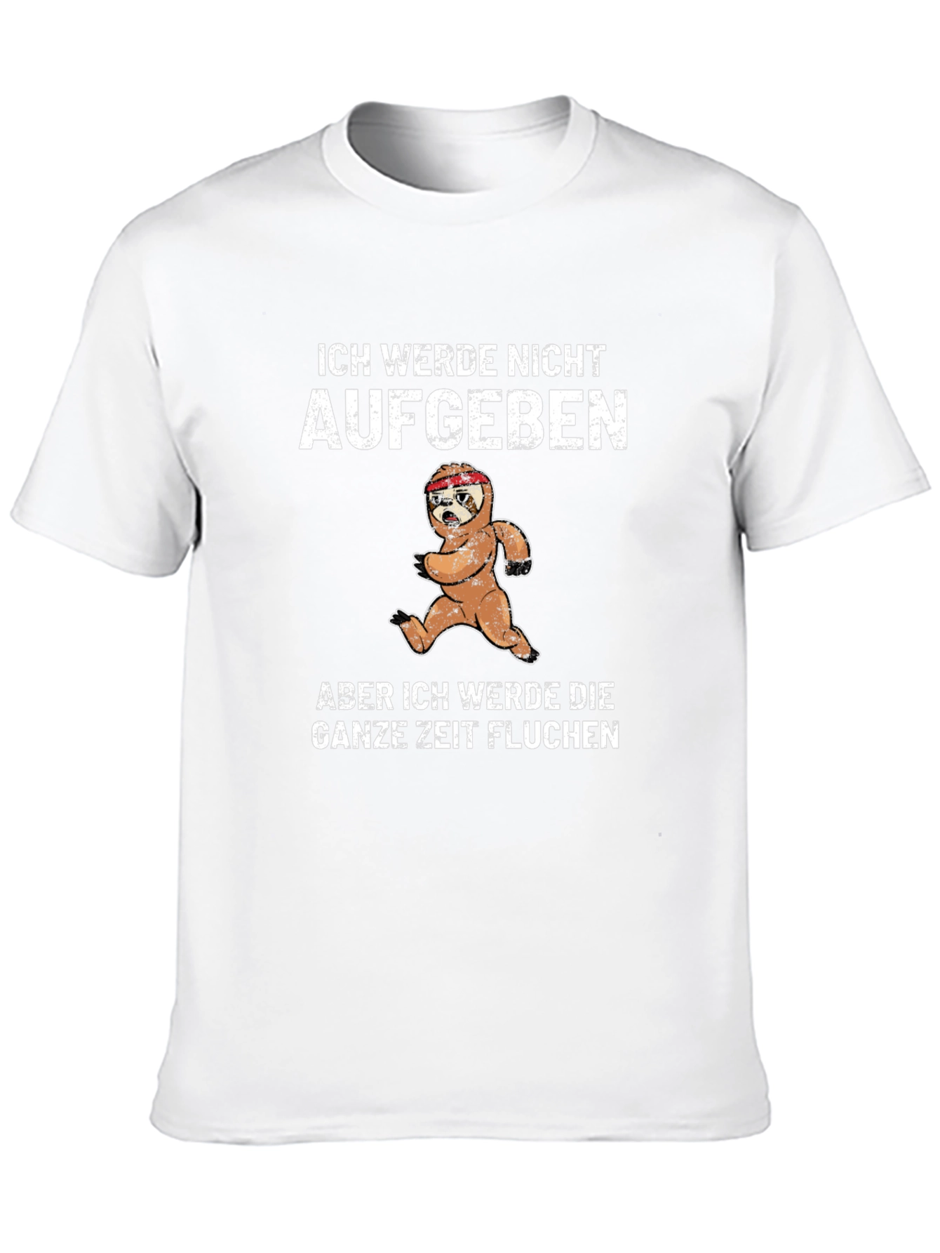 Funny Sloth Running T-Shirt - Ich Werde Nicht Aufgeben