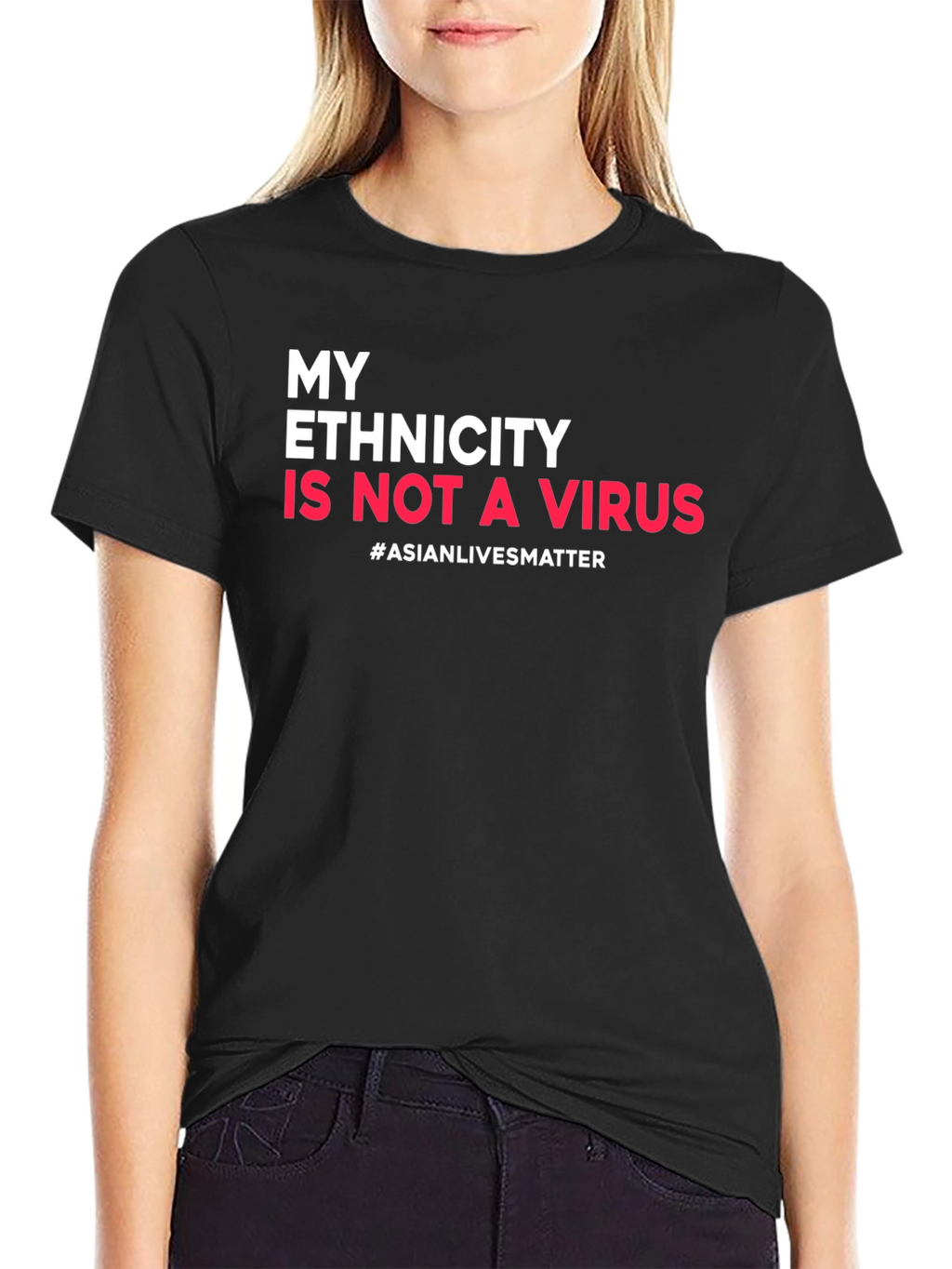 Ethnicity is Not a Virus Awareness Tee