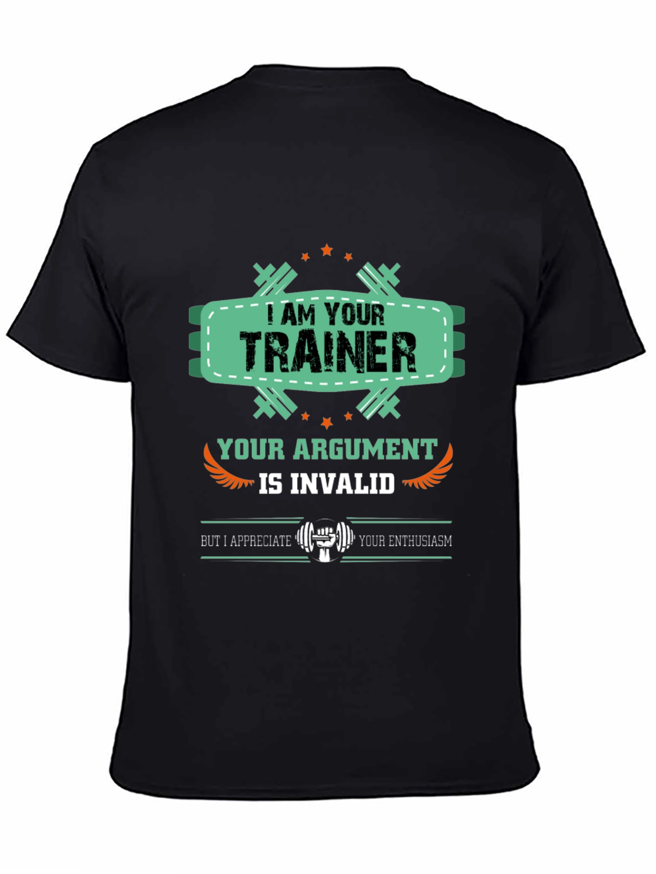 I Am Your Trainer Gym T-Shirt