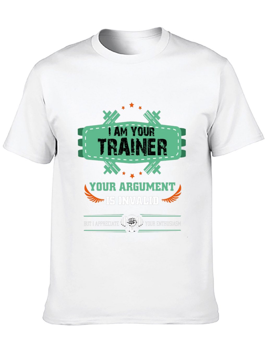I Am Your Trainer Gym T-Shirt