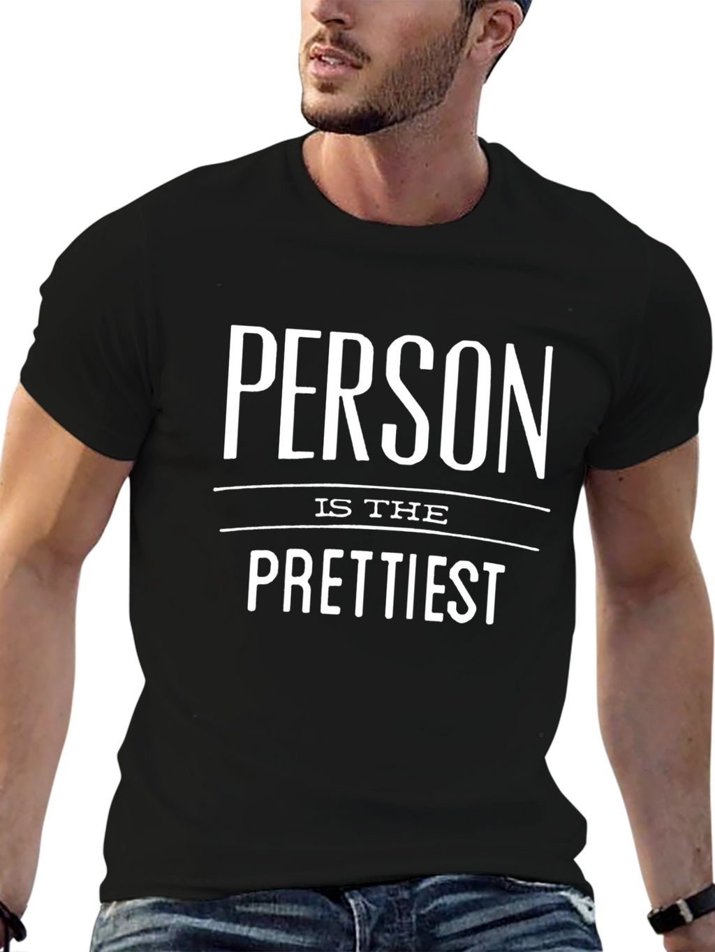 Person Is The Prettiest Graphic Tee