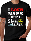 I Love Naps But I Stay Woke T-Shirt