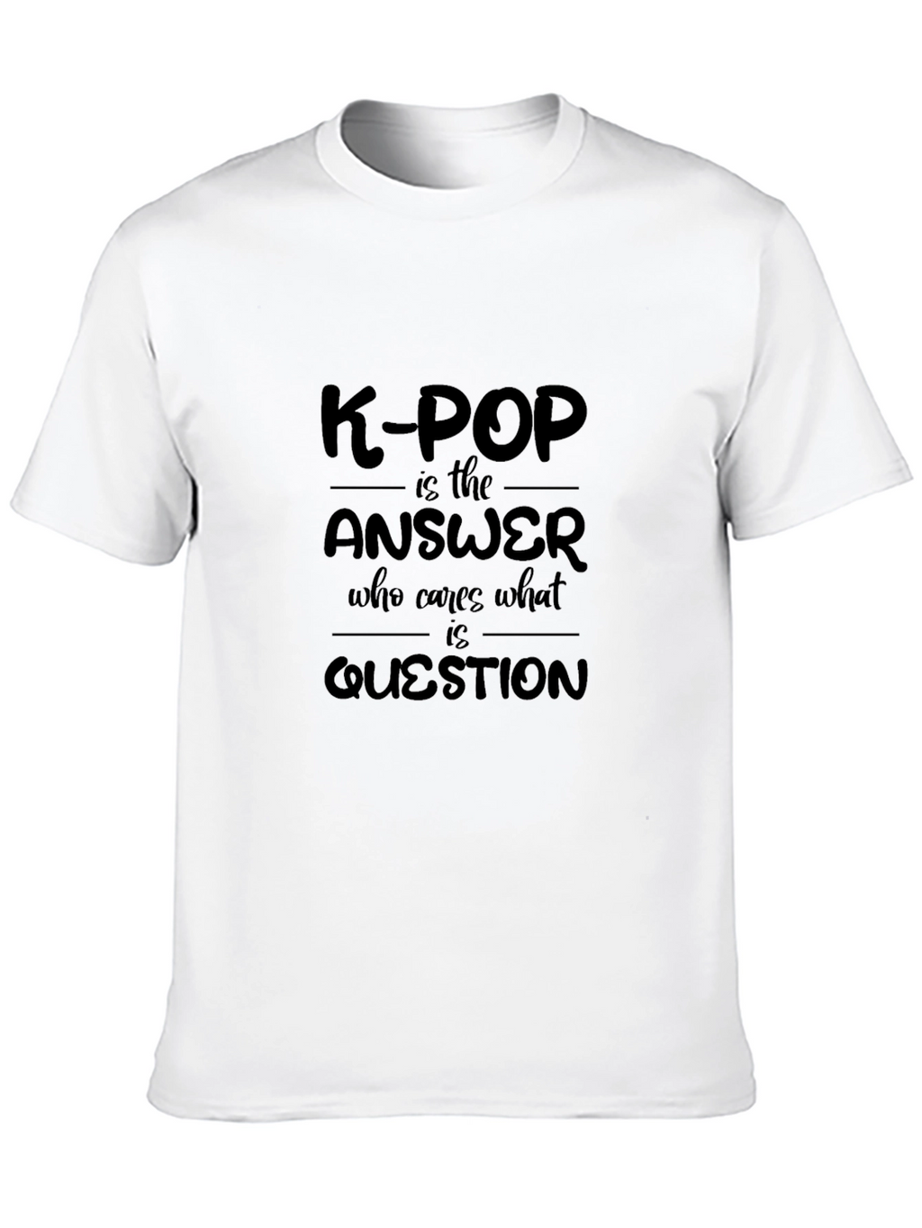 K-Pop Answer T-Shirt