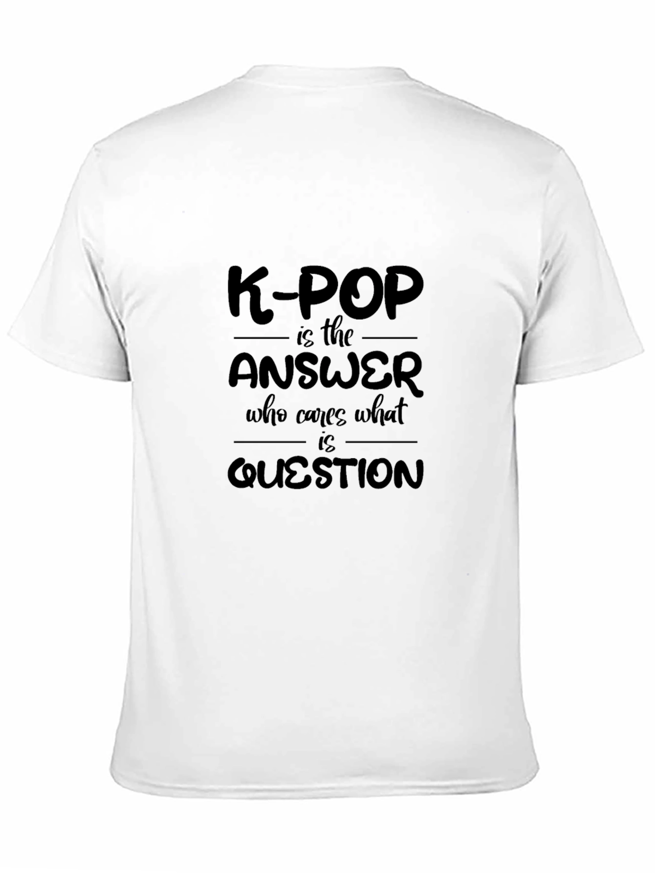 K-Pop Answer T-Shirt