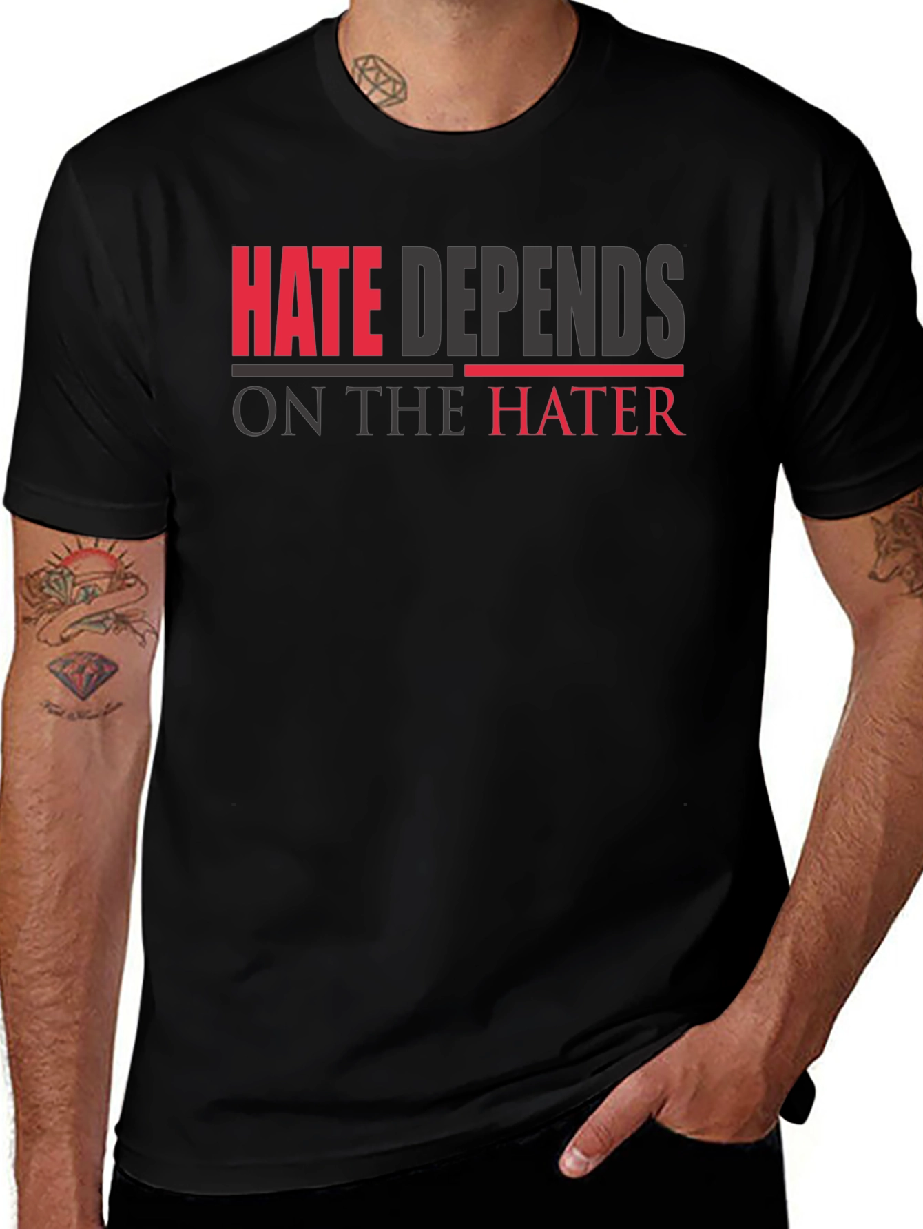 Hate Depends On The Hater Graphic T-Shirt