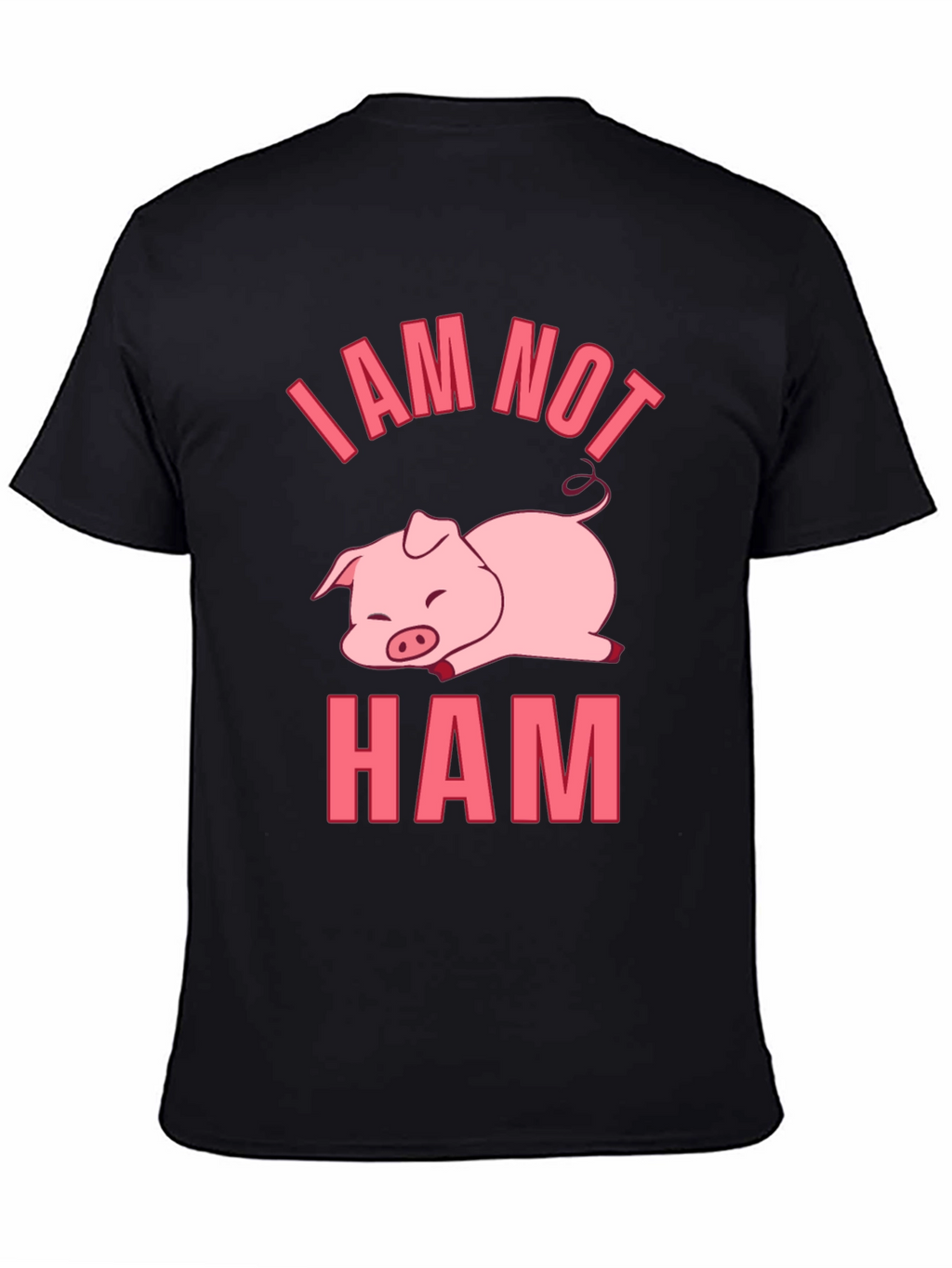 I am Not Ham - Funny Pig T-Shirt