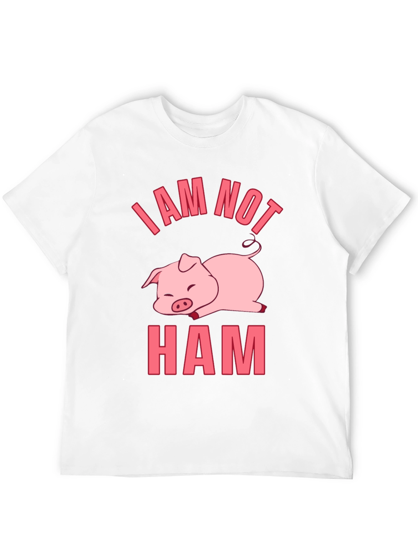 I am Not Ham - Funny Pig T-Shirt