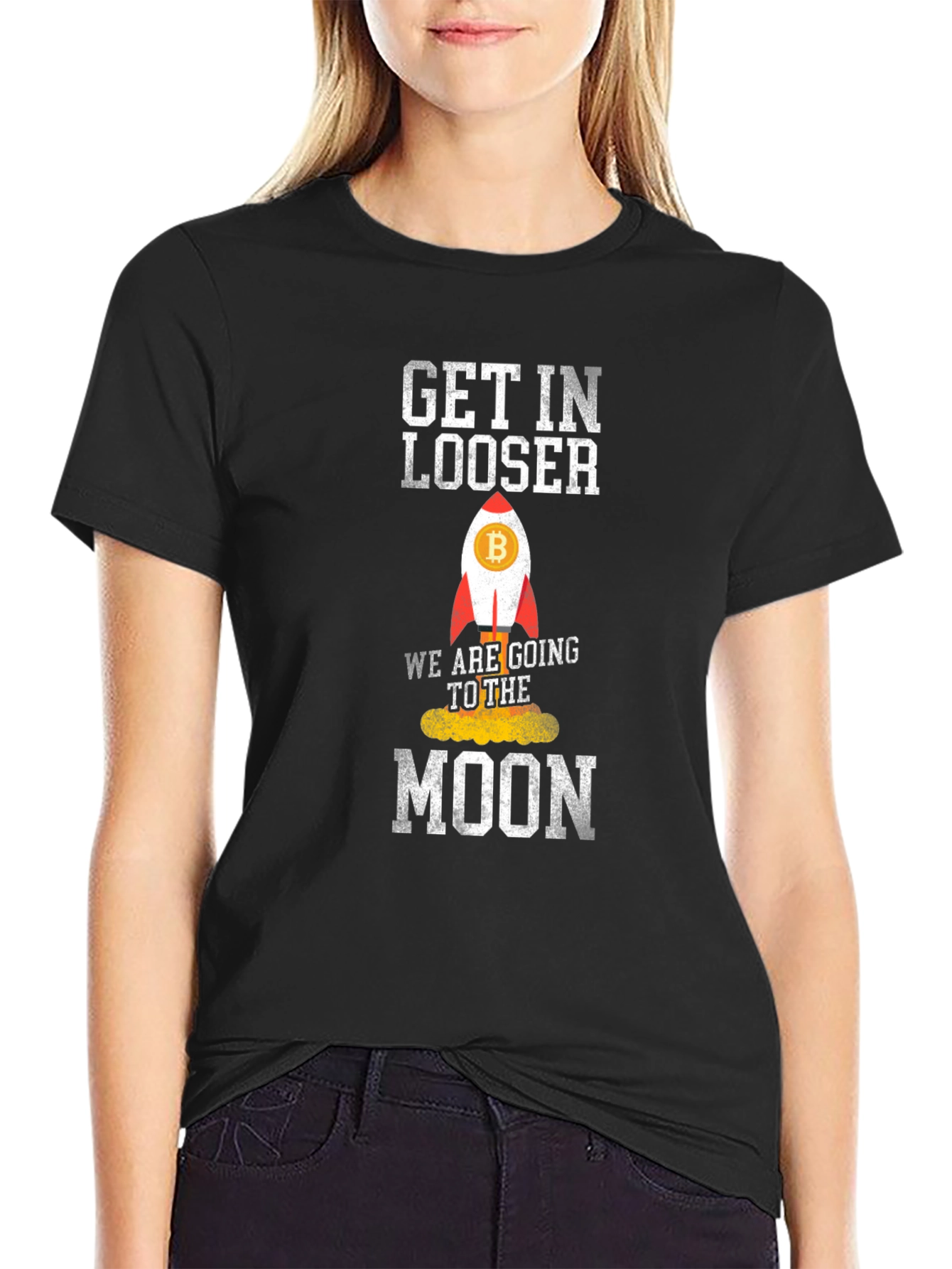 Bitcoin Rocket T-Shirt - Get In Loser Were Going To The Moon!