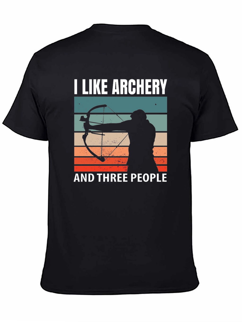 Archery Lover T-Shirt - Funny Archer Gift Tee