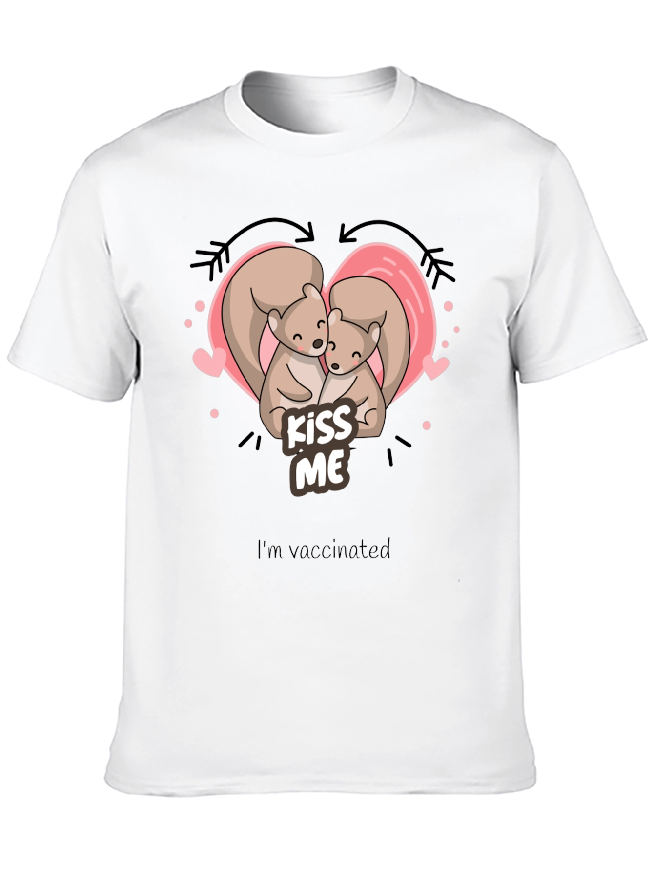 Kiss Me Squirrel T-Shirt - Vaccinated Love