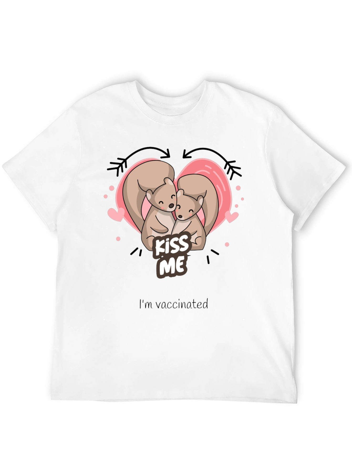 Kiss Me Squirrel T-Shirt - Vaccinated Love