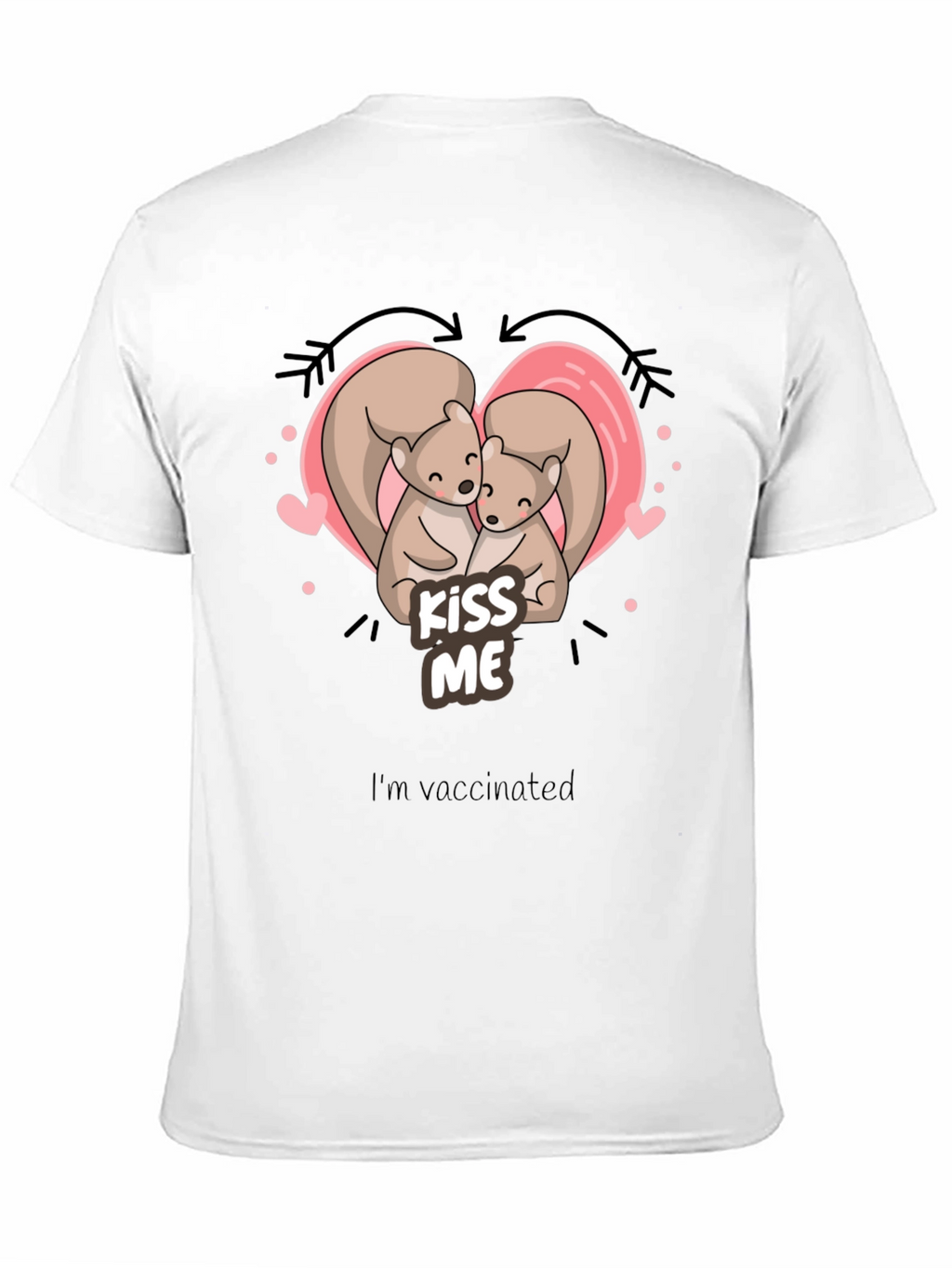 Kiss Me Squirrel T-Shirt - Vaccinated Love
