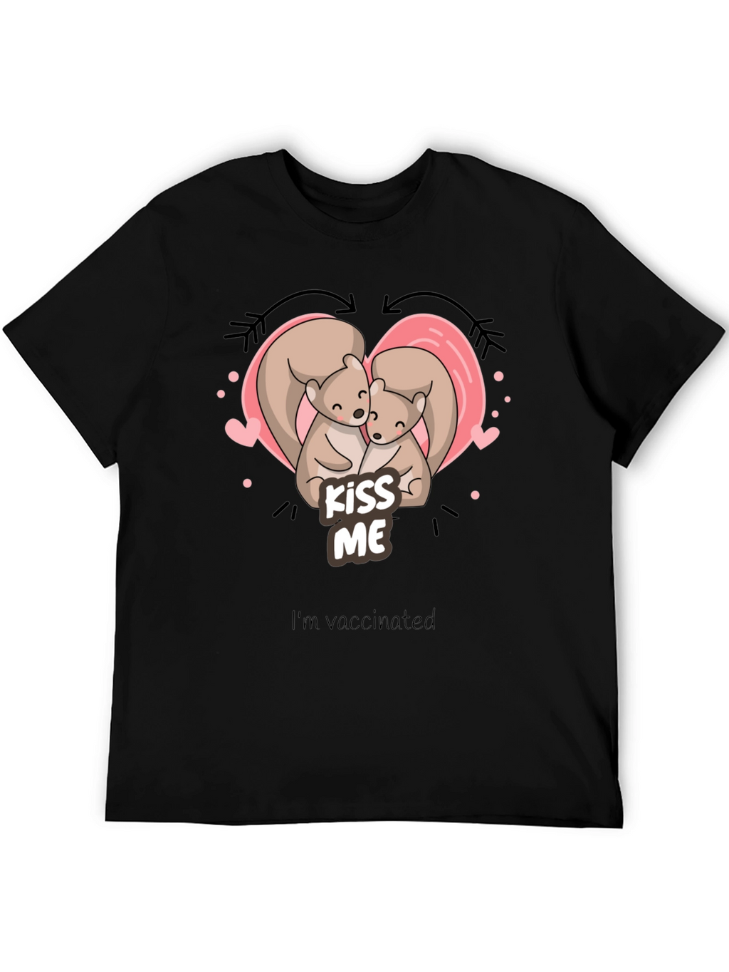 Kiss Me Squirrel T-Shirt - Vaccinated Love