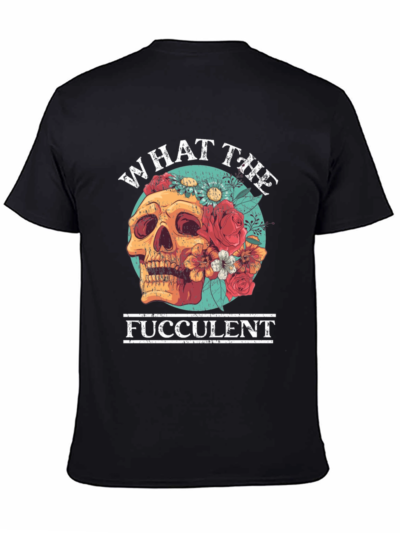 What the Fucculent Skull Floral T-Shirt