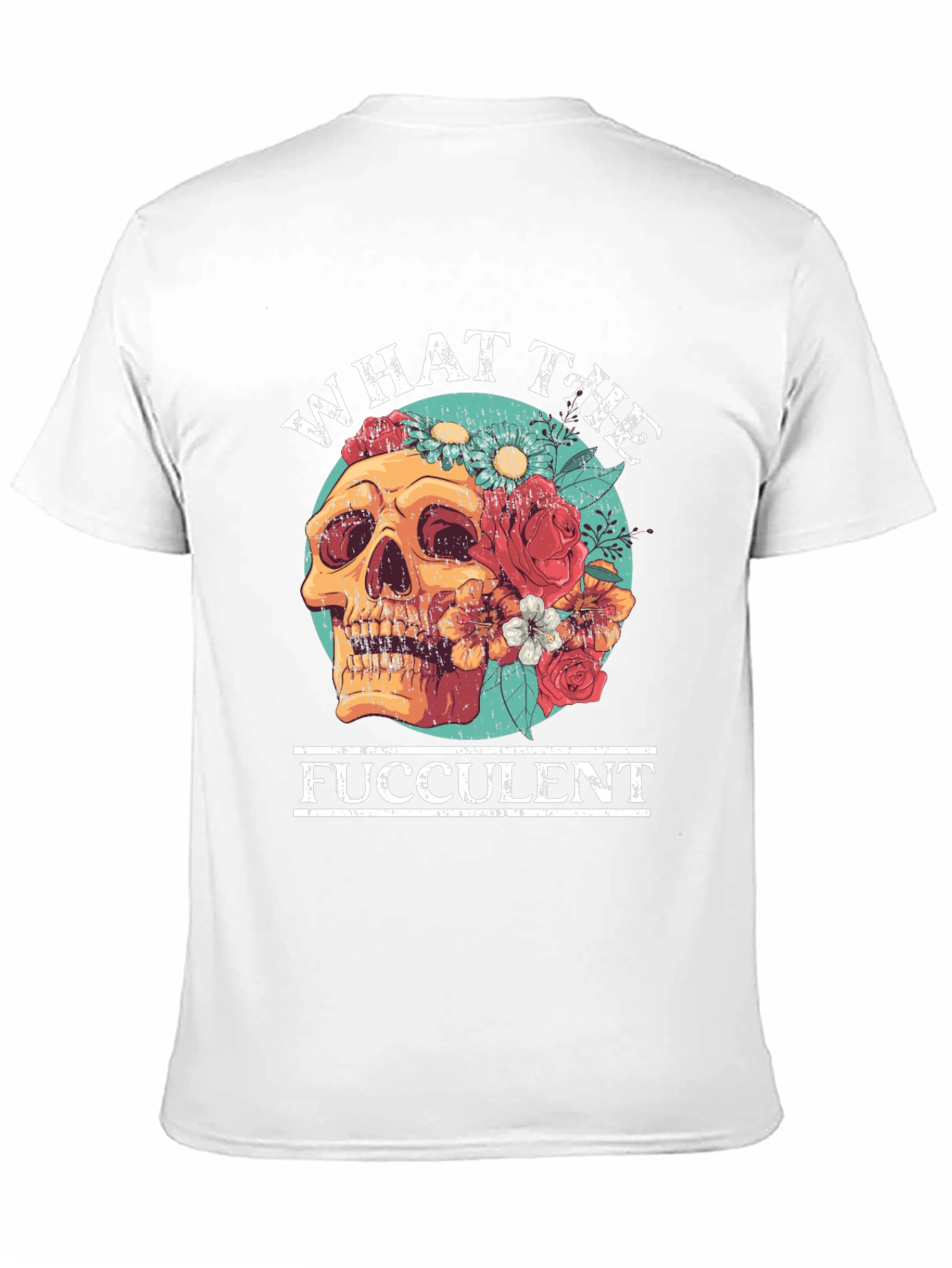 What the Fucculent Skull Floral T-Shirt