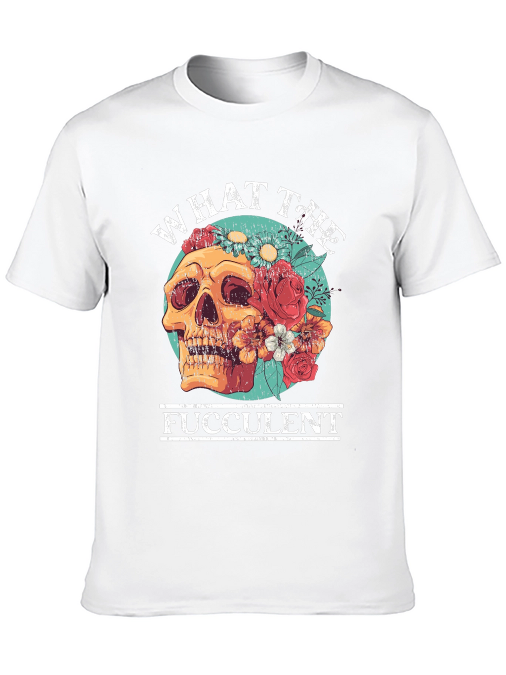 What the Fucculent Skull Floral T-Shirt
