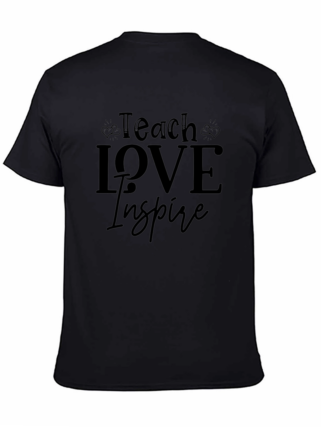 Teach Love Inspire Black T-Shirt