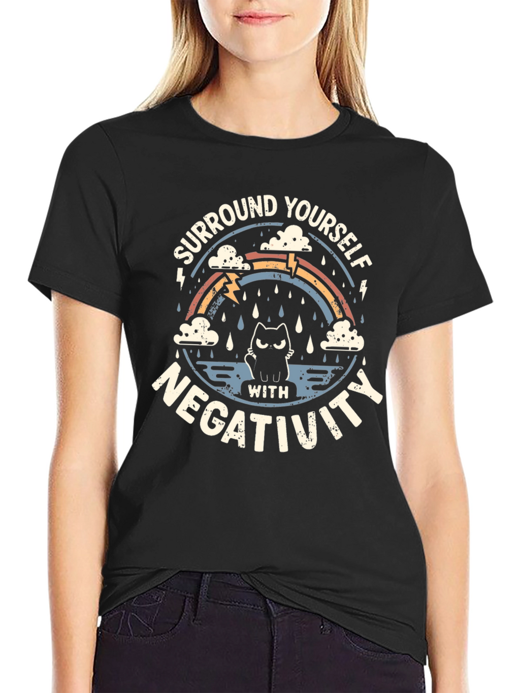 Surround Yourself with Negativity T-Shirt