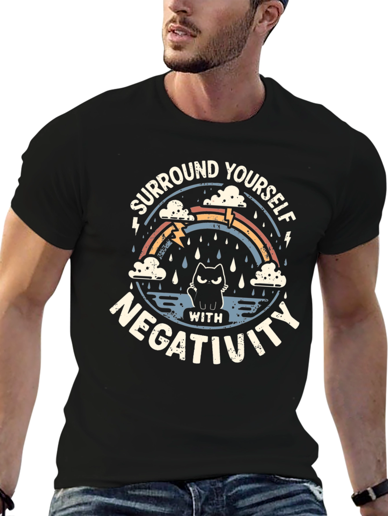 Surround Yourself with Negativity T-Shirt