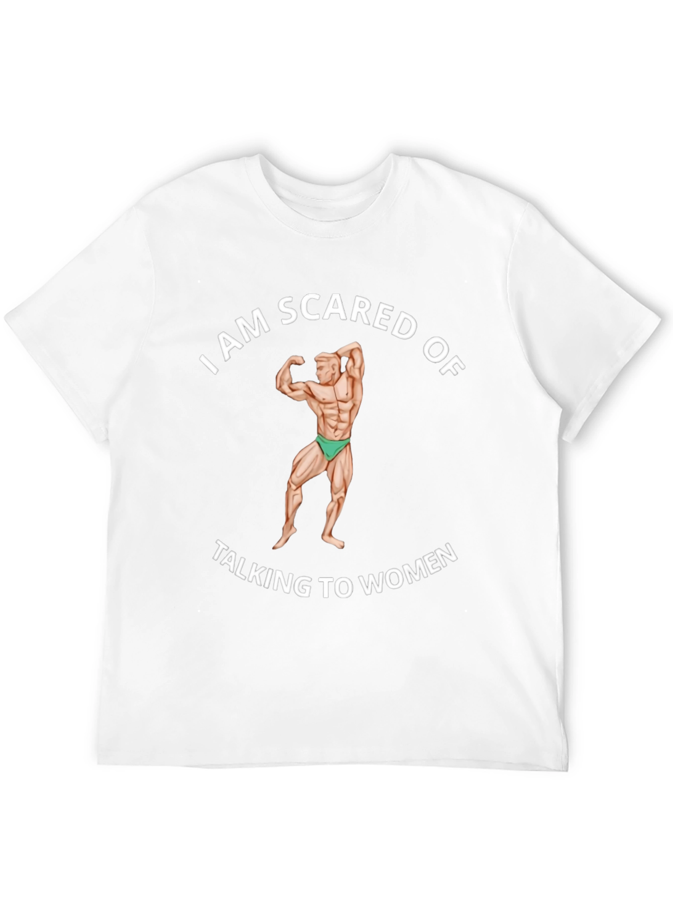 I am Scared of Talking to Women Black T-Shirt