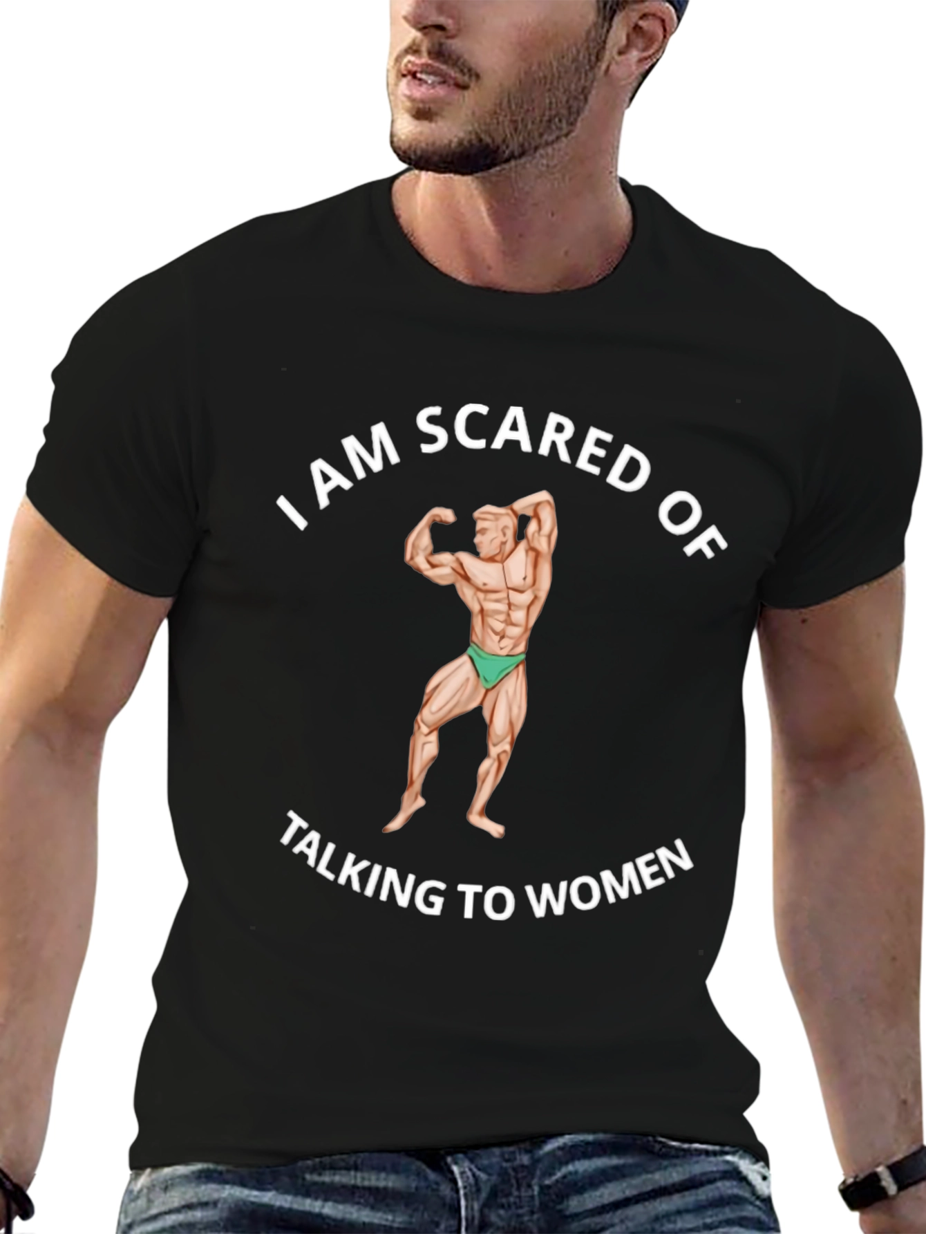 I am Scared of Talking to Women Black T-Shirt